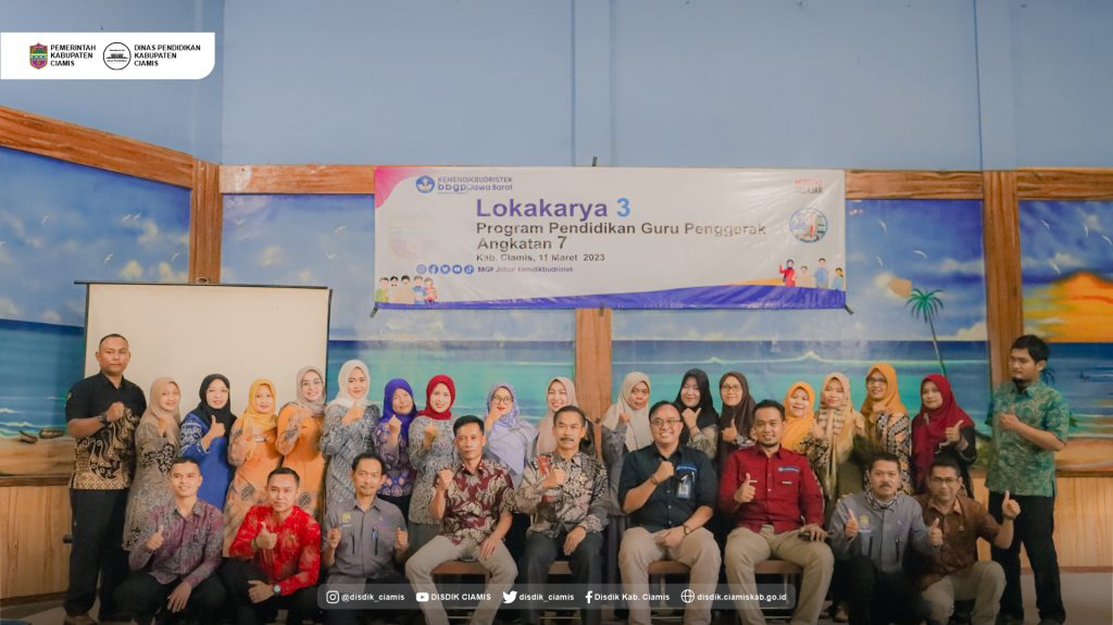 KEGIATAN LOKAKARYA 3 PROGRAM PENDIDIKAN GURU PENGGERAK ANGKATAN 7 KAB CIAMIS