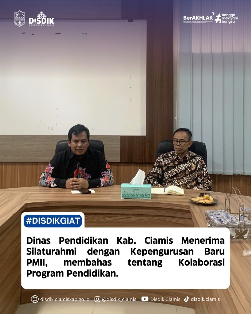 Dinas Pendidikan Kab. Ciamis Menerima Silaturahmi dengan Kepengurusan Baru PMII, membahas tentang Kolaborasi Program Pendidikan.