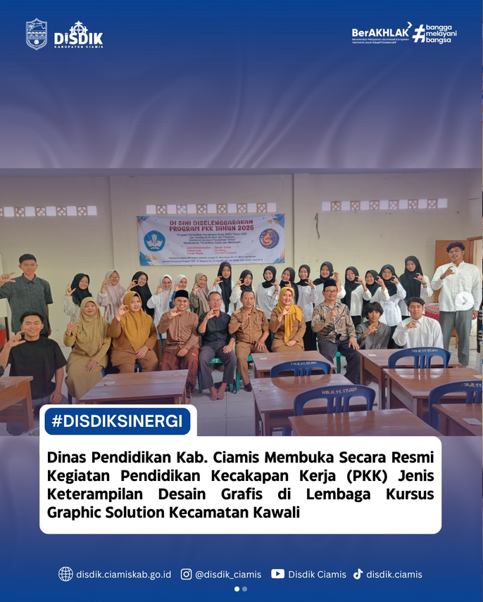 Dinas Pendidikan Kabupaten Ciamis Resmi Buka Pelatihan Pendidikan Kecakapan Kerja (PKK) Bidang Desain Grafis Dinas Pendidikan Kabupaten Ciamis Resmi Buka Pelatihan Pendidikan Kecakapan Kerja (PKK) Bidang Desain Grafis