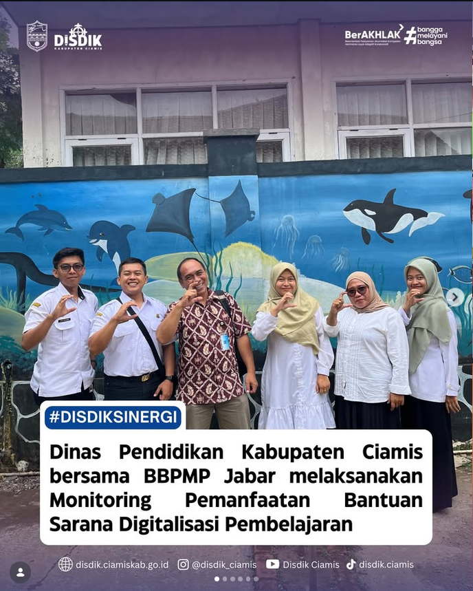 Perkuat Akses dan Kualitas Pembelajaran, Disdik Ciamis & BBPMP Jabar Gelar Monitoring Pemanfaatan Sarana Digitalisasi